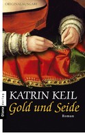 Katrin Keil: Gold und Seide ★★★★