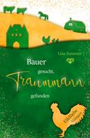 Lisa Summer: Bauer gesucht, Traummann gefunden ★★★