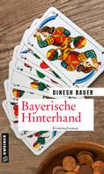 Dinesh Bauer: Bayerische Hinterhand ★★★