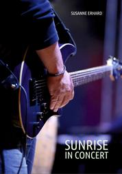Sunrise - In Concert