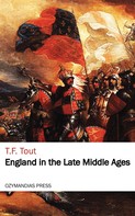 T. F. Tout: England in the Late Middle Ages 