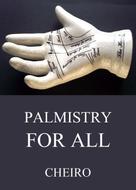 Cheiro: Palmistry For All 