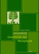 Norbert Schneider: Grundriss Geschichte der Metaphysik 