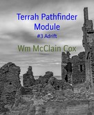 Wm McClain Cox: Terrah Pathfinder Module 