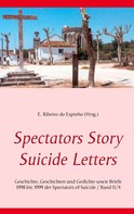 Estevão Ribeiro do Espinho: Spectators Story Suicide Letters 