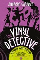 Andrew Cartmel: The Vinyl Detective - Attack and Decay 