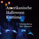 Cristina Berna: Amerikanische Halloween Kostüme 