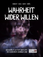 Wahrheit wider Willen - 20 Tops und Flops - Das Horrorfilm-Jahrbuch 2018