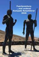 Andrea Müller: Fuerteventura ...mal anders! Kompakt Reiseführer 2020 ★★★★★