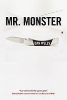 Dan Wells: Mr. Monster ★★★★★
