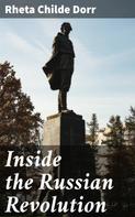 Rheta Childe Dorr: Inside the Russian Revolution 