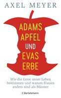 Axel Meyer: Adams Apfel und Evas Erbe ★★★★