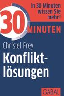 Christel Frey: 30 Minuten Konfliktlösungen ★★★★