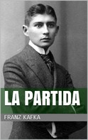 Franz Kafka: La partida 