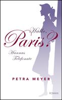 Petra Meyer: Hallo, Paris? 