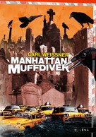 Carl Weissner: Manhattan Muffdiver ★★★