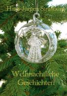 Hans-Jürgen Straßburg: Weihnachtliche Geschichten 