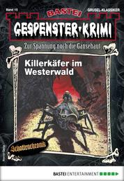 Gespenster-Krimi 15 - Horror-Serie - Killerkäfer im Westerwald