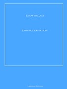 Edgar Wallace: Étrange expiation 