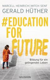 #Education For Future - Bildung für ein gelingendes Leben