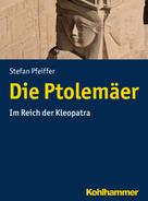 Stefan Pfeiffer: Die Ptolemäer 