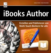 iBooks Author - Erstellen und Publizieren von Multi-Touch-Büchern für alle