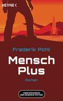 Frederik Pohl: Mensch Plus ★★★★