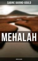 Sabine Baring-Gould: Mehalah (Gothic Classic) 