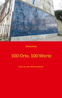 Richard Deiss: 100 Orte, 100 Worte 