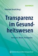 Christoph Straub: Transparenz im Gesundheitswesen 