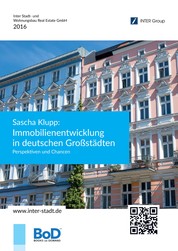 Sascha Klupp: Immobilienentwicklung in deutschen Großstädten - Perspektiven und Chancen