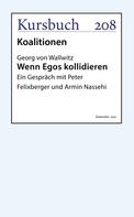 Georg von Wallwitz: Wenn Egos kollidieren 