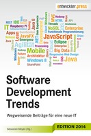 Sebastian Meyen: Software Development Trends: Wegweisende Beiträge für eine neue IT 