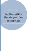 Descat Jean-Philippe: L'optimisation fiscale pour les entreprises 