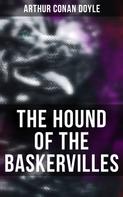Arthur Conan Doyle: THE HOUND OF THE BASKERVILLES 