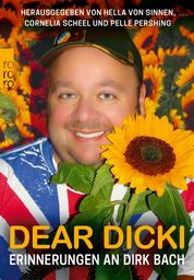 Dear Dicki - Erinnerungen an Dirk Bach