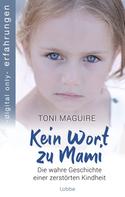 Toni Maguire: Kein Wort zu Mami ★★★★★