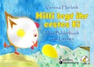 Verena Herleth: Hilli legt ihr erstes Ei - Das Bilderbuch vom Lernen. Für alle Kinder, die große Pläne haben. 
