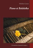 Micheline Cumant: Piano et Balalaïka 