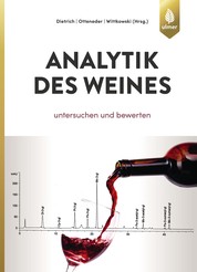 Analytik des Weines - Untersuchen und bewerten