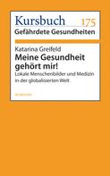 Katarina Greifeld: Meine Gesundheit gehört mir! 