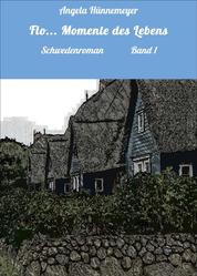 Flo... Momente des Lebens - Schwedenroman Band 1