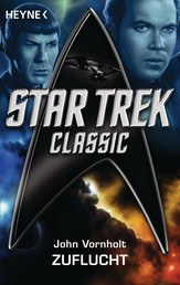 Star Trek - Classic: Zuflucht - Roman