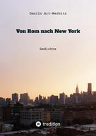Danilo Art-Merbitz: Von Rom nach New York 