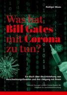 Rüdiger Maas: Was hat Bill Gates mit Corona zu tun? ★