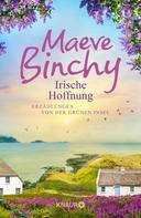 Maeve Binchy: Irische Hoffnung ★★★★
