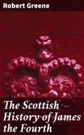 Robert Greene: The Scottish History of James the Fourth 