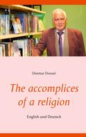 Dietmar Dressel: The accomplices of a religion 