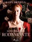 Lope de Vega: Los celos de Rodamonte 