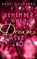 Anne Goldberg: Remember when Dreams were born ★★★★